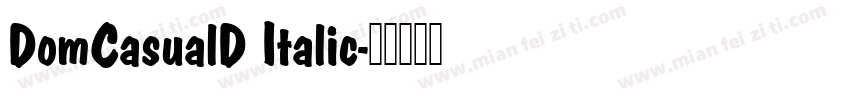 DomCasualD Italic字体转换